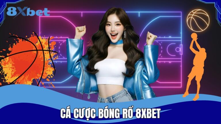 Cá cược bóng rổ 8XBET được yêu thích