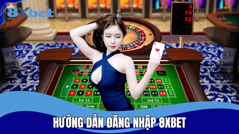 Hướng dẫn cách đăng nhập 8XBET đơn giản