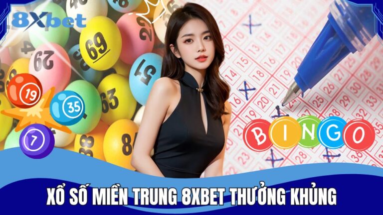 Xổ số miền Trung 8XBET thưởng khủng